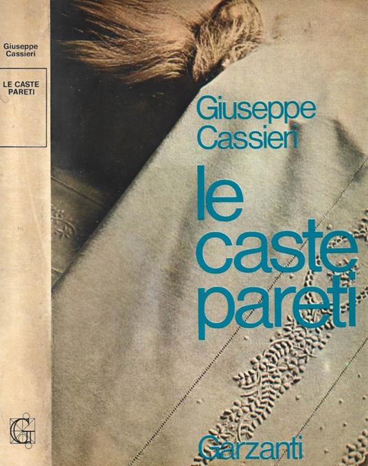 Le caste pareti - Giuseppe Cassieri - copertina