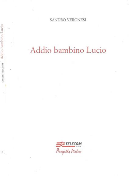 Addio bambino Lucio - Sandro Veronesi - copertina