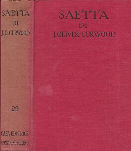 Saetta (Swift Lightning) - James Oliver Curwood - copertina