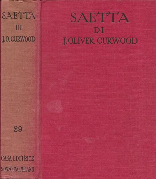 Saetta (Swift Lightning) - James Oliver Curwood - copertina