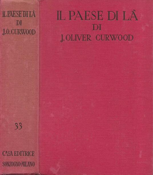 Il paese di là (The Country Beyond) - James Oliver Curwood - copertina