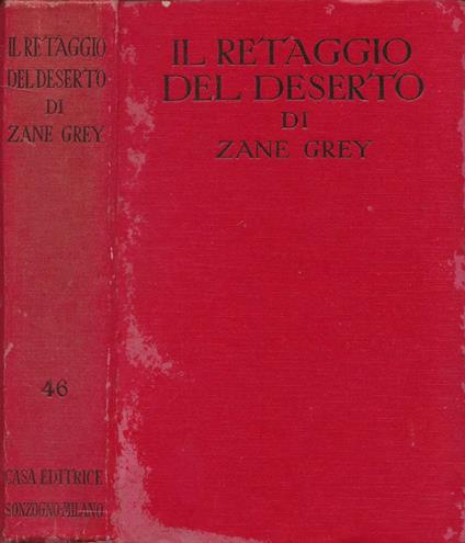 Il retaggio del deserto (The Heritage of The Desert) - Zane Grey - copertina