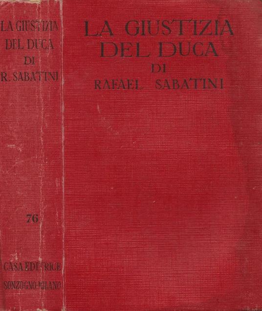 La giustizia del duca (The Justice of the Duke) - Rafael Sabatini - copertina