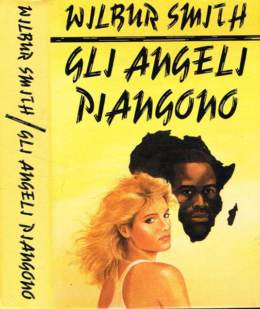 Gli angeli piangono - Wilbur Smith - copertina