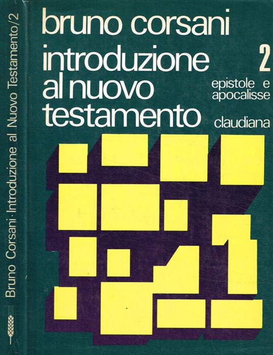 Introduzione al nuovo testamento. Vol.II, epistole e apocalisse - Bruno Corsani - copertina