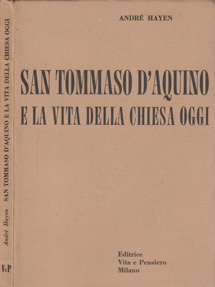 San Tommaso d'Aquino e la vita della Chiesa oggi - André Hayen - copertina