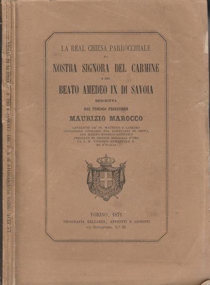 La Real Chiesa Parrocchiale di Nostra Signora Del Carmine e del Beato Amedeo IX di Savoia - Maurizio Marocco - copertina