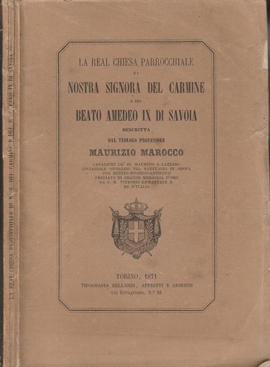 La Real Chiesa Parrocchiale di Nostra Signora Del Carmine e del Beato Amedeo IX di Savoia - Maurizio Marocco - copertina