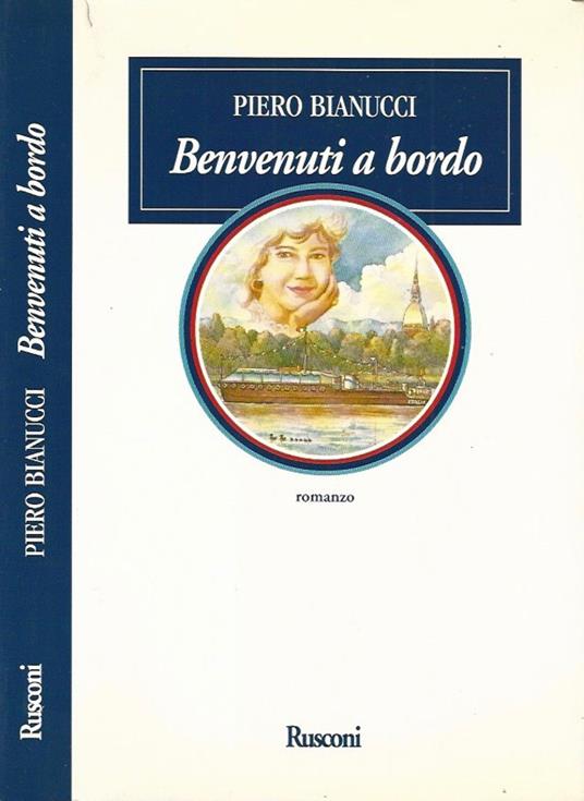 Benvenuti a bordo - Piero Bianucci - copertina