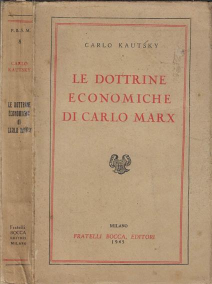 Le dottrine economiche di Carlo Marx - Karl Kautsky - copertina