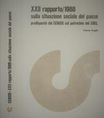 XXII rapporto /1988 sulla situazione sociale del paese predisposto dal CENSIS col patrocinio del CNEL