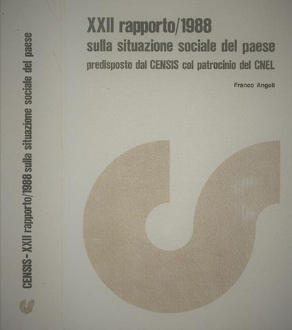 XXII rapporto /1988 sulla situazione sociale del paese predisposto dal CENSIS col patrocinio del CNEL - Censi - copertina