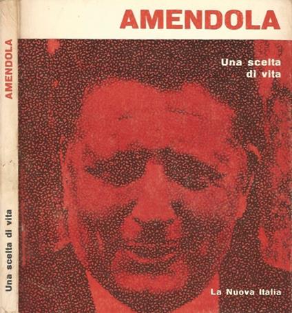 Una scelta di vita - Giorgio Amendola - copertina