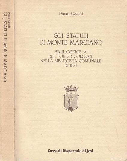 Gli statuti di Monte Marciano - Dante Cecchi - copertina