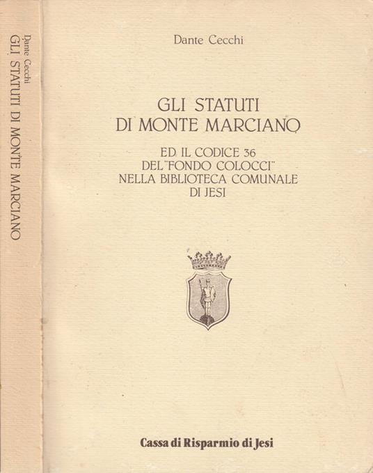 Gli statuti di Monte Marciano - Dante Cecchi - copertina