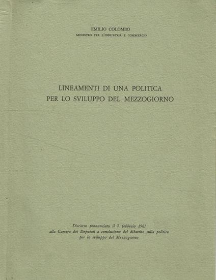 Lineamenti di una politica per lo sviluppo del mezzogiorno - Emilio Colombo - copertina