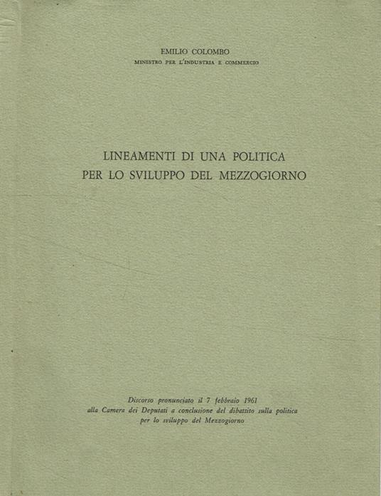 Lineamenti di una politica per lo sviluppo del mezzogiorno - Emilio Colombo - copertina