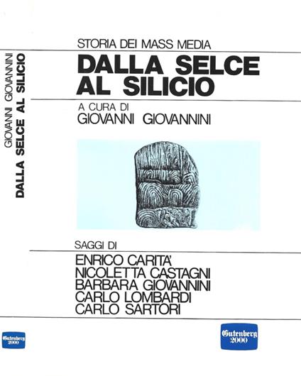 Dalla selce al silicio - Giovanni Giovannini - copertina