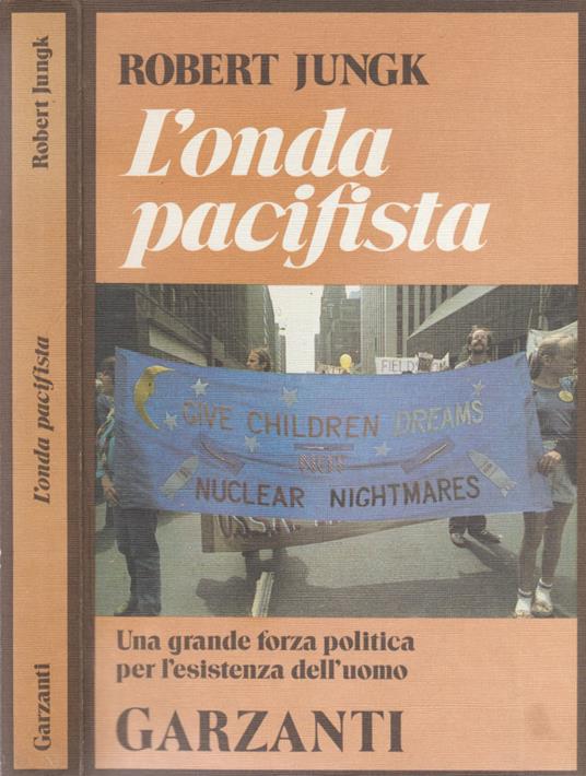 L' onda pacifista - Robert Jungk - copertina