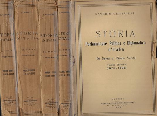 Storia parlamentare politica e diplomatica d'Italia Vol. II-III-IV-V - Saverio Cilibrizzi - copertina