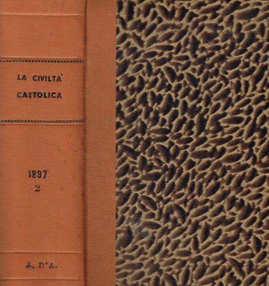 La civiltà cattolica anno quarantesimottavo vol.XI, XII della serie decimasesta - copertina