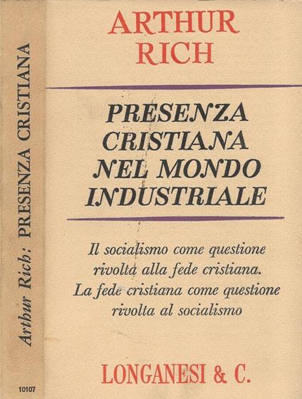 Presenza cristiana nel mondo industriale - Arthur Rich - copertina