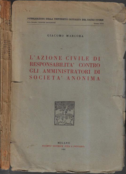 L' azione civile di responsabilità contro gli amministratori di società anonima - Giacomo Macola - copertina