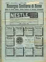 Rassegna sanitaria di Roma. Rivista di pratica medica, politica sanitaria ed interessi professionali. Anno 1908, n.10, 39/40, 41