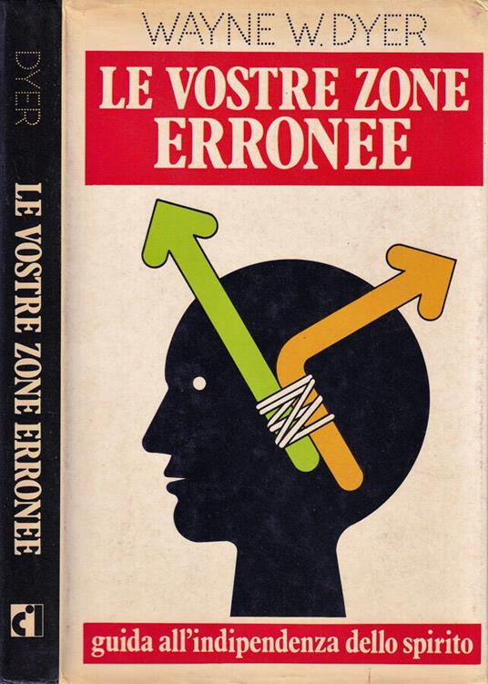 Le vostre zone erronee - Wayne W. Dyer - copertina