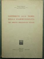 Contributo alla teoria della inammissibilità nel diritto processuale penale