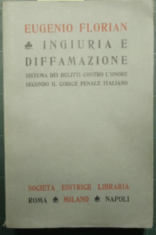 Ingiuria e diffamazione - Eugenio Florian - copertina