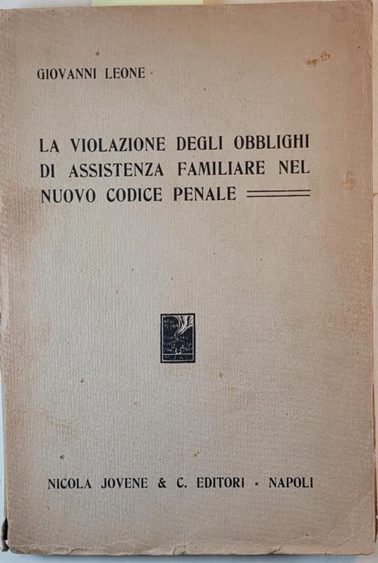 La violazione degli obblighi di assistenza familiare nel nuovo codice penale - Giovanni Leone - copertina