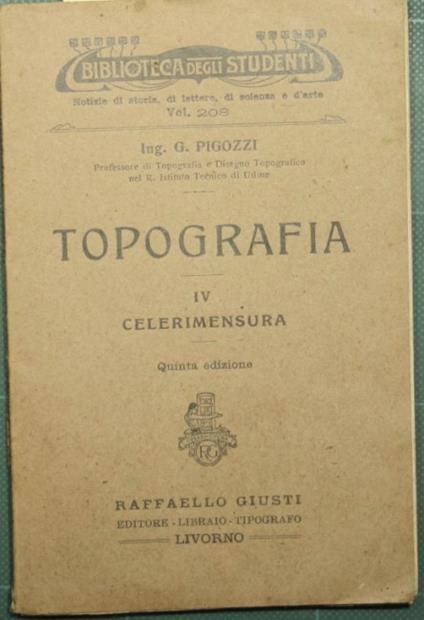 Topografia - Vol. IV Celerimensura - G. Pigozzi - copertina