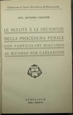 Le nullità e le decadenze nella procedura penale con particolare riguardo al ricorso per cassazione