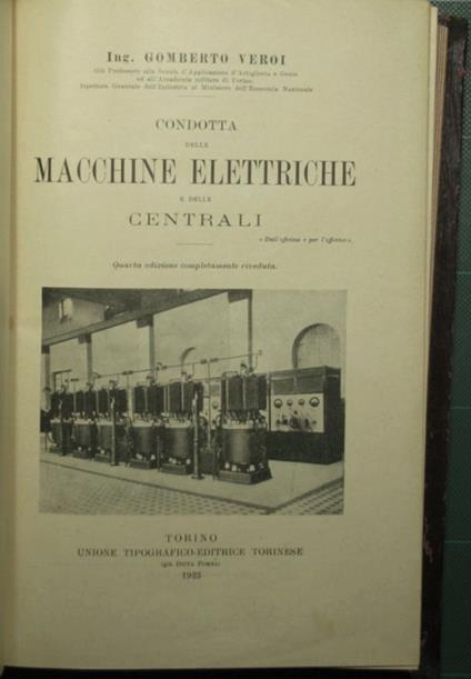 Condotta delle macchine elettriche e delle centrali - Gomberto Veroi - copertina