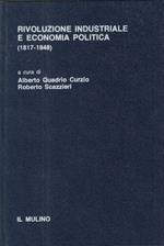 Rivoluzione industriale e economia politica (1817-1848)