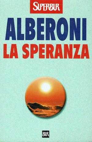 La speranza - Francesco Alberoni - copertina
