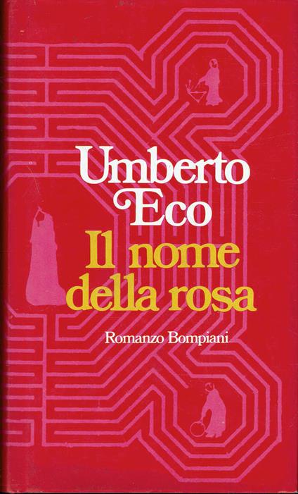 Il nome della rosa - Umberto Eco - Libro Usato - Bompiani - | IBS