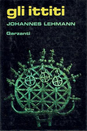 Gli Ittiti - Johannes Lehmann - copertina