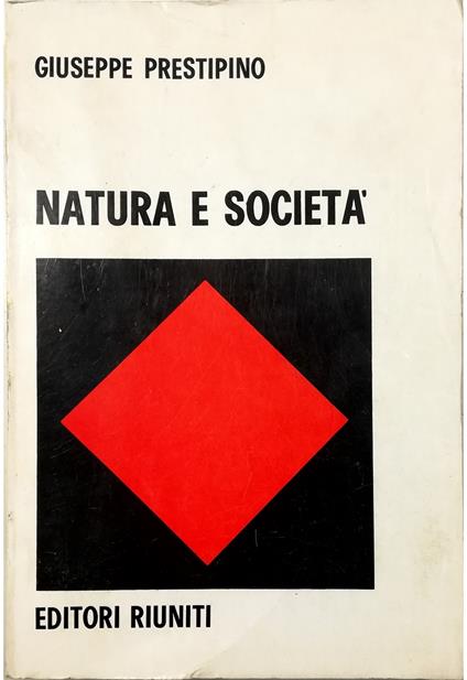 Natura e società Per una nuova lettura di Engels - Giuseppe Prestipino - copertina