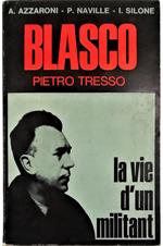 Blasco La vie de Pietro Tresso Documents et lettres