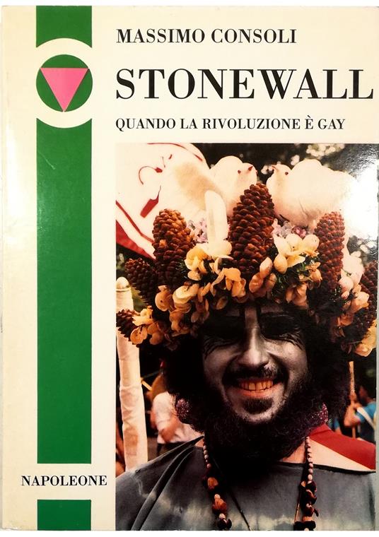 Stonewall Quando la rivoluzione è gay - Massimo Consoli - copertina