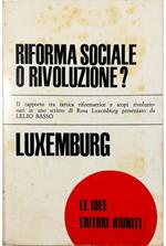 Riforma sociale o rivoluzione?