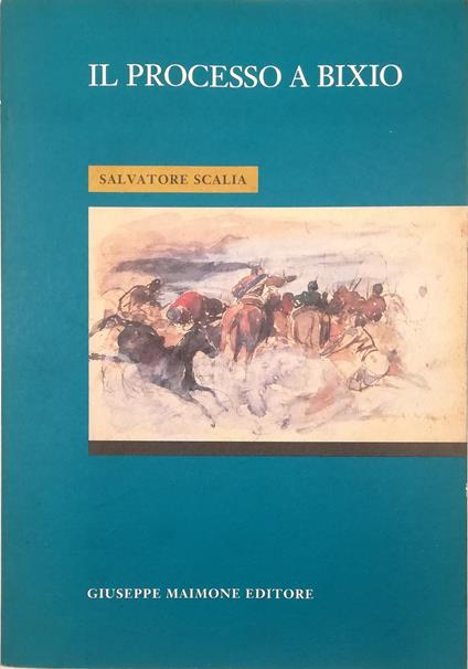 Il processo a Bixio - Salvatore Scalia - copertina