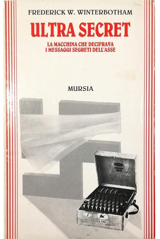 Ultra secret La macchina che decifrava i messaggi segreti dell'Asse - Frederick W. Winterbotham - copertina