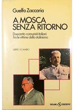 A Mosca senza ritorno Duecento comunisti italiani fra le vittime dello stalinismo