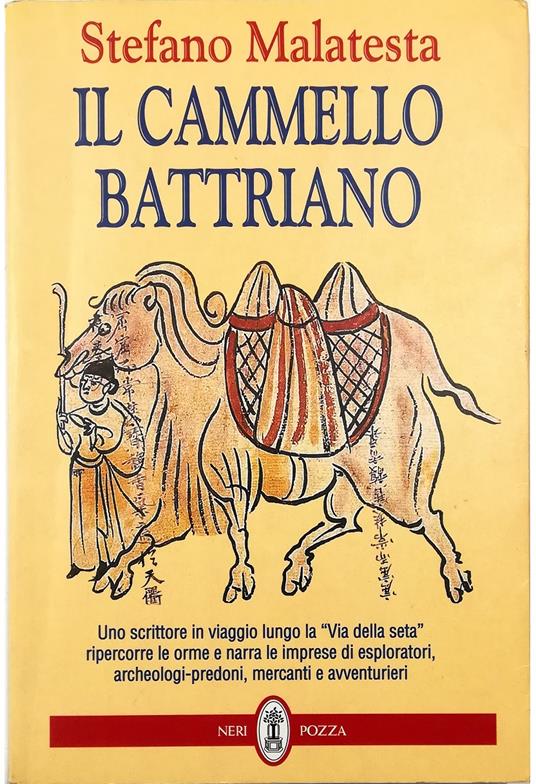 Il cammello battriano - Stefano Malatesta - copertina