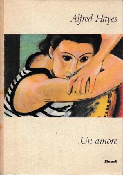 Un amore - Alfred Hayes - copertina