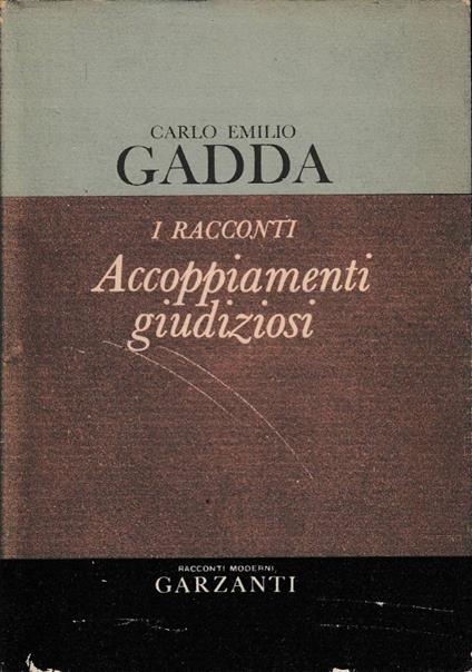 Accoppiamenti giudiziosi - Carlo Emilio Gadda - copertina