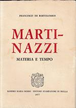 MARTINAZZI. Materia e tempo